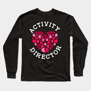 Healthcare Activity Director Appreciation Professionals Week Long Sleeve T-Shirt